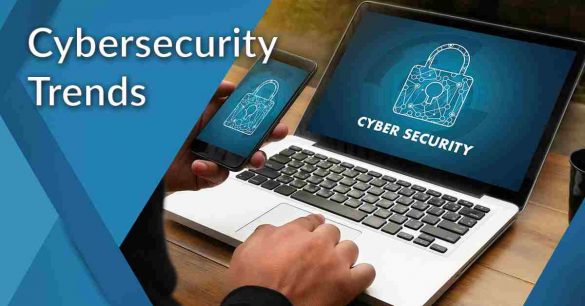8 Cybersecurity Trends in 2022