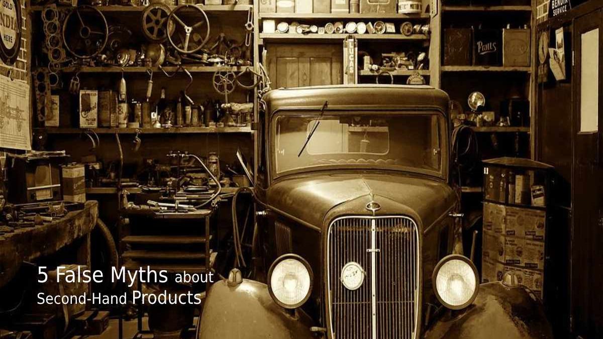 5 False Myths about Second-Hand Products