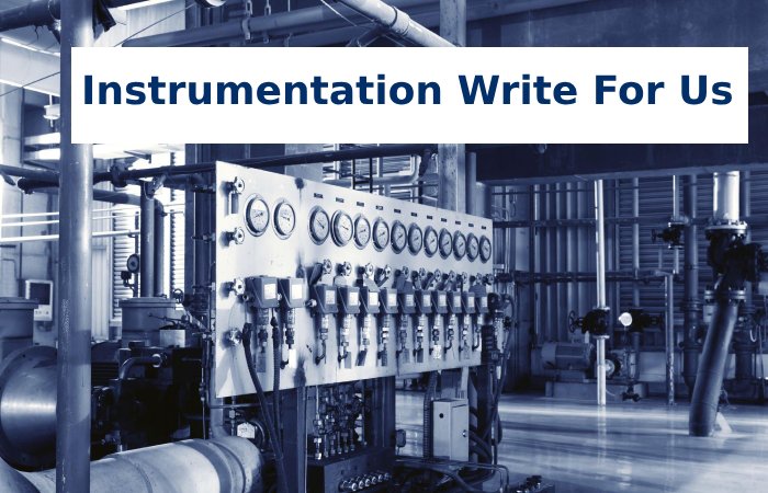Instrumentation Write For Us