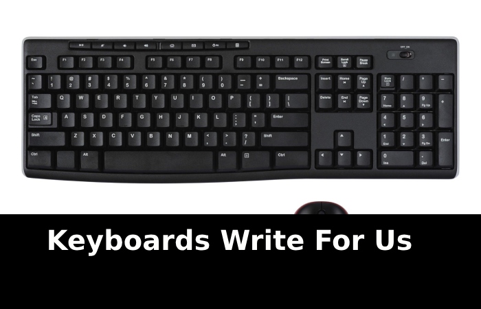 Keyboards Write For Us