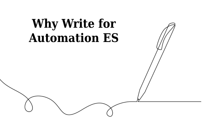Why Write for Automation ES - Algorithmic Management Write For Us