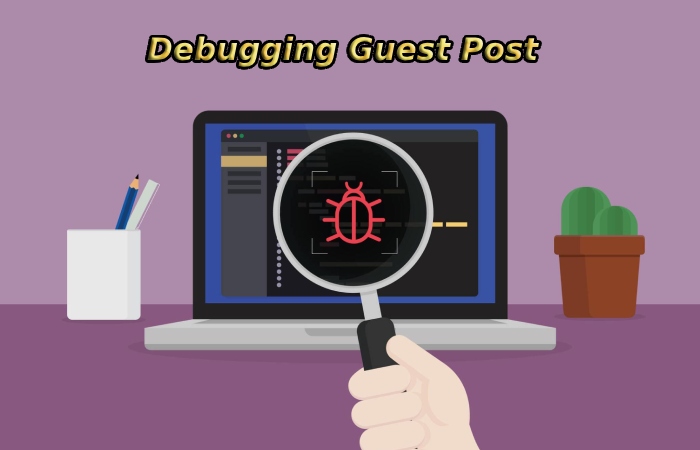 Debugging Guest Post