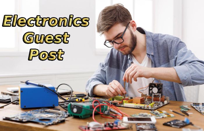 Electronics Guest Post