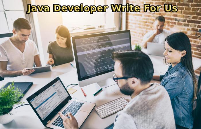 Java Developer Write For Us