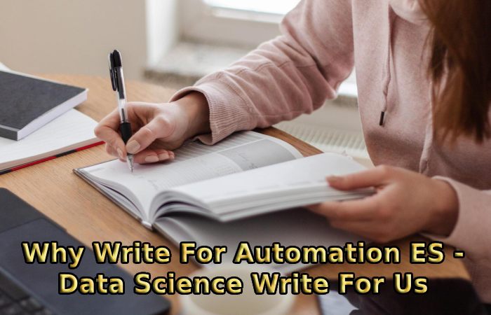 Why Write For Automation ES - Data Science Write For Us